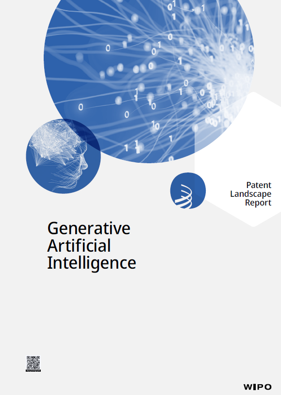 WIPO Patent Landscape Report – Generative Artificial Intelligence